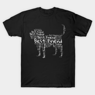 Dog =  Best Friend T-Shirt